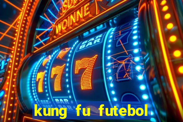 kung fu futebol clube download dublado